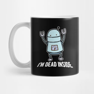 I'm Dead Inside Robot Mug